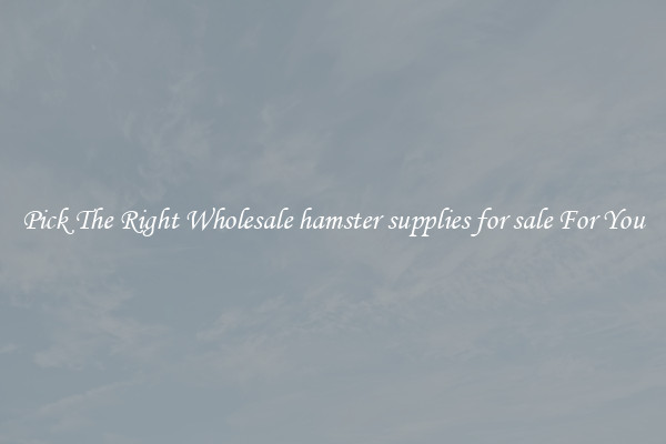 Pick The Right Wholesale hamster supplies for sale For You