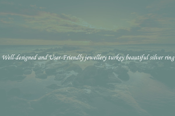 Well-designed and User-Friendly jewellery turkey beautiful silver ring