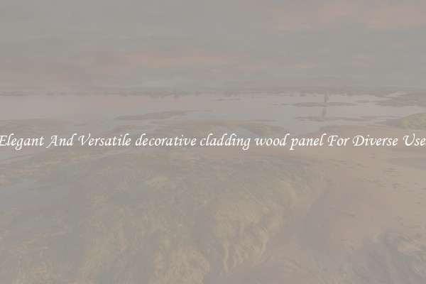 Elegant And Versatile decorative cladding wood panel For Diverse Uses