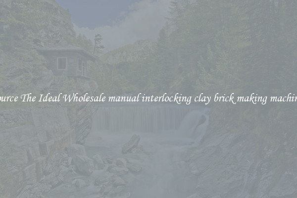 Source The Ideal Wholesale manual interlocking clay brick making machines