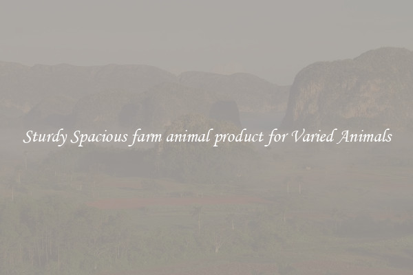 Sturdy Spacious farm animal product for Varied Animals